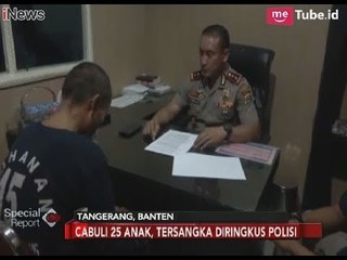 Bejat!! Babeh Pelaku Pencabulan 25 Anak Dihukum 15 Tahun Penjara - Special Report 08/01