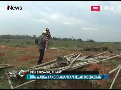 Sempat Ditahan Oleh PTPN, 2 Warga Bangun Rejo Akhirnya Dibebaskan - iNews Pagi 12/01