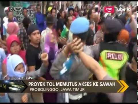 Putus Akses ke Sawah, Pengerjaan Proyek Tol Pasuruan-Probolinggo Didemo Warga - Police Line 12/01
