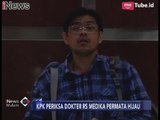 KPK Periksa Dokter RS Medika Sebagai Saksi Tersangka Fredrich Yunadi - iNews Malam 11/01