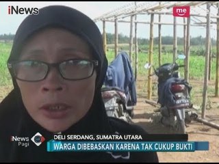 Tak Memiliki Bukti Kuat, Warga Bangun Rejo yang Ditangkap Polisi Dibebaskan - iNews Pagi 30/01