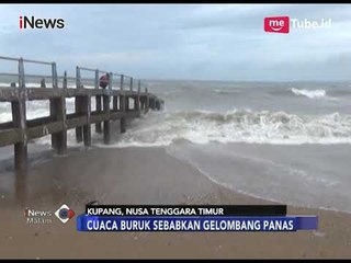 Cuaca Buruk, Gelombang Ganas Hantam Bangunan di Pesisir Pantai Kupang - iNews Malam 30/01