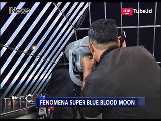 Download Video: Tutup Hari di Bulan Januari, Warga Antusias Nobar Super Blue Blood Moon di Monas - iNews Malam 31/01