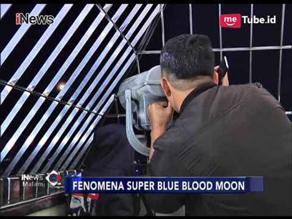Tutup Hari di Bulan Januari, Warga Antusias Nobar Super Blue Blood Moon di Monas - iNews Malam 31/01