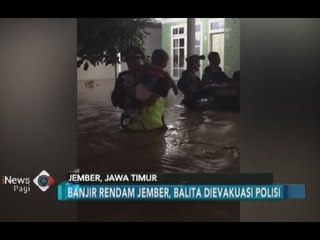 Aksi Heroik Polisi Selamatkan Nyawa Seorang Balita dari Banjir di Jember - iNews Pagi 03/02