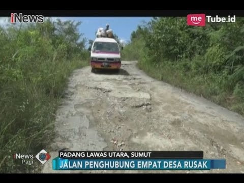 Jalan Penghubung 4 Desa di Kec. Batang Onang Rusak Parah, Warga Mulai Khawatir - iNews Pagi 08/02