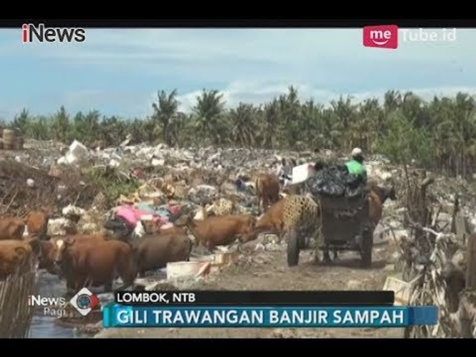 Prihatin! Minim Tenaga Kebersihan, Gili Trawangan yang Indah Kini Dipenuhi Sampah - iNews Pagi 08/02