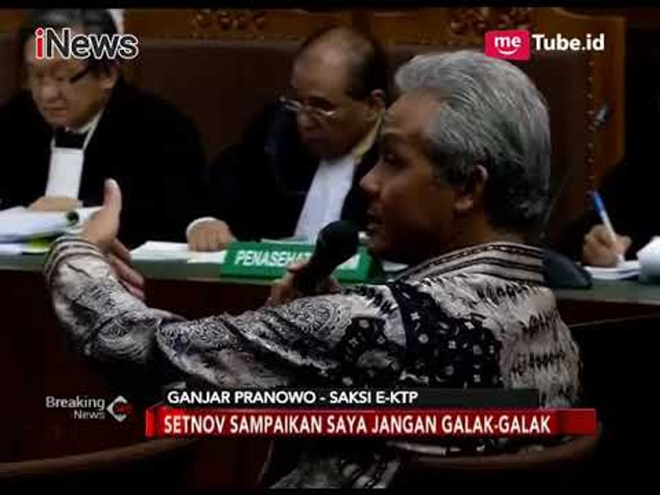 Begini Jawaban Ganjar Pranowo saat Ditanya Hakim Dalam Sidang Setnov - Breaking News 08/02