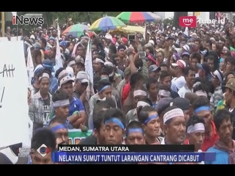 Nelayan Cantrang Sumut Gelar Aksi Unjuk Rasa, Minta Diperlakukan dengan Adil - iNews Malam 08/02