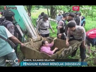 Tolak Eksekusi Lahan, Penghuni Rumah Mengamuk dan Tahan Eskavator - iNews Pagi 09/02