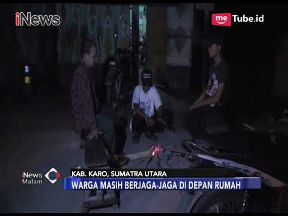 Takut Sinabung Erupsi Susulan Warga Berjaga-jaga di Depan Rumah - iNews Malam 19/02