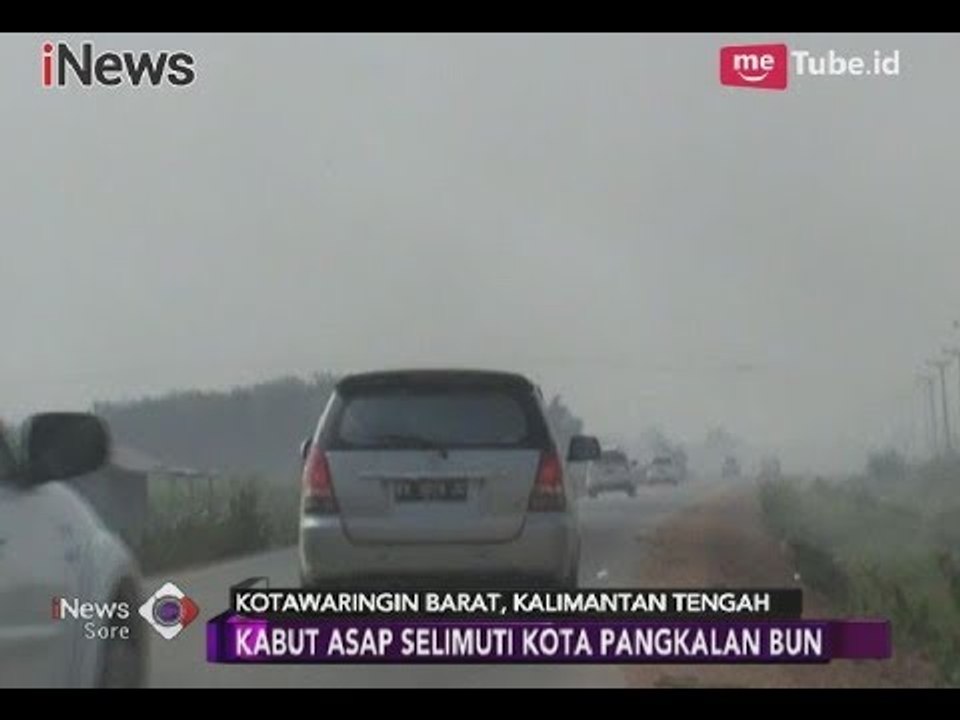 Pasca Kebakaran Lahan, Pangkalan Bun Diselimuti Kabut Asap - iNews Sore 22/02
