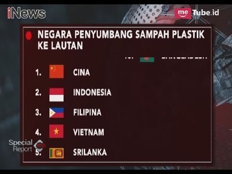 Waw! Indonesia Negara Kedua Penyumbang Sampah Plastik ke Lautan - Special Report 21/02
