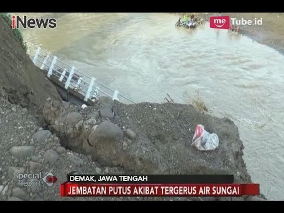 Alami Longsor, Jembatan Penghubung Semarang-Demak Runtuh - Special Report 23/02
