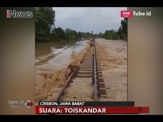 Tak Hanya Rel KA, Banjir Cirebon Rendam 3 Kecamatan - Special Report 23/02