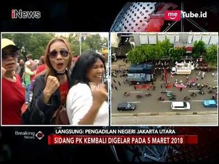 Sidang PK Ahok, Massa Pro dan Kontra Berdatangan - Breaking News 26/02