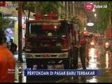 Pertokoan Pasar Baru Kebakaran, 27 Damkar Dikerahkan - iNews Malam 27/02