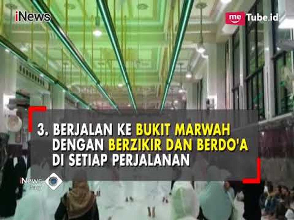 Tata Cara dan Bacaan Doa Sa'i Dalam Ibadah Umroh - iNews Pagi 28/02