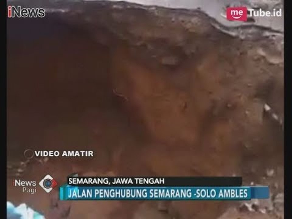 Video Amatir!! Gorong-gorong Ambles, Lalu Lintas Semarang-Solo Terputus - iNews Pagi 28/02