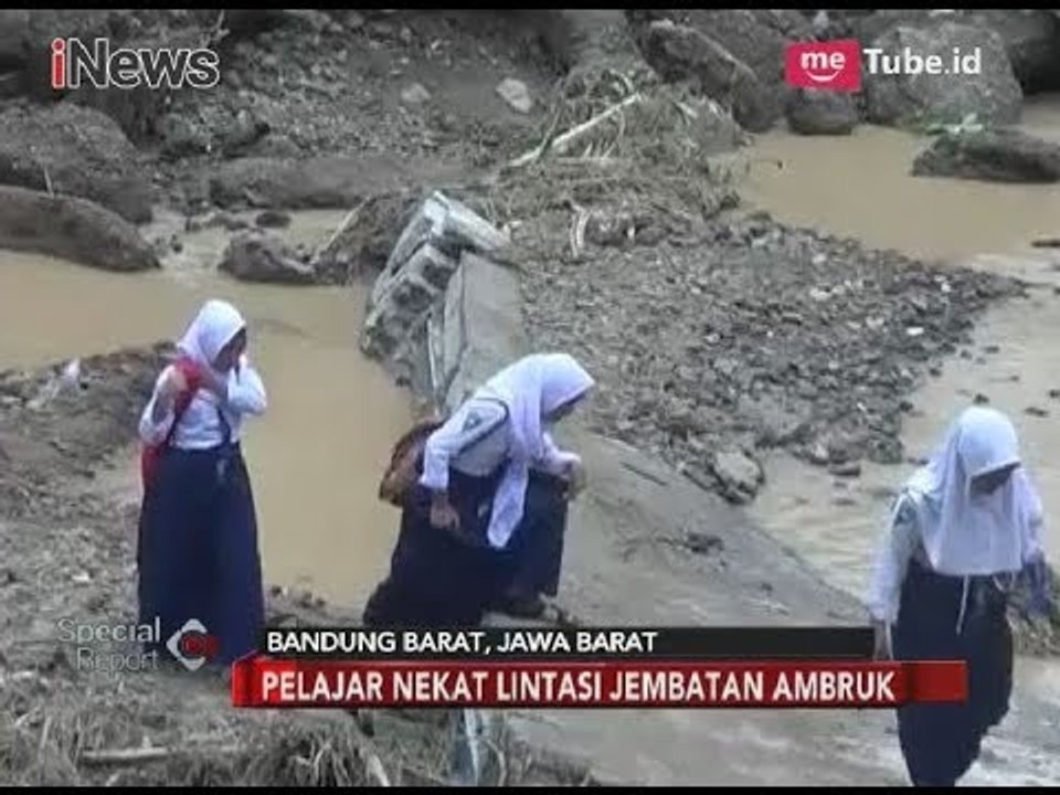 Membahayakan!! Pelajar Nekat Lintasi Jembatan Ambruk Demi ke Sekolah - Special Report 01/03