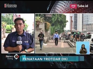 下载视频: Tata Ulang Trotoar, Pengelola Gedung Dihimbau Ikuti Program Pemprov DKI - iNews Siang 08/03