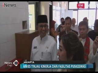 Anies Baswedan Tinjau Kinerja & Alat Kesehatan Puskesmas Setiabudi, Jaksel - iNews Pagi 10/03
