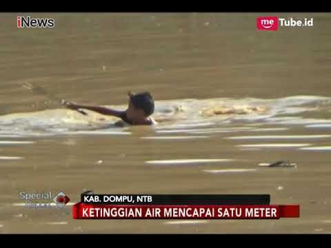 Seribu Rumah Warga Rusak Akibat Banjir Bandang di Dompu NTB - Special Report 08/03