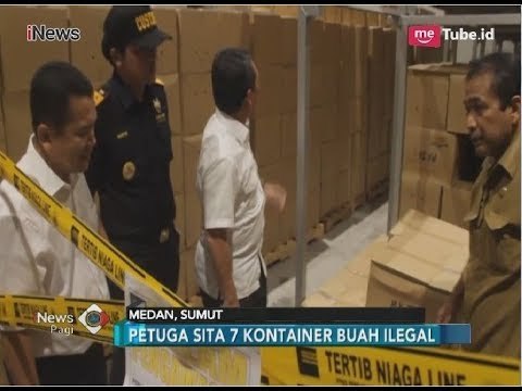 Tak Memilki Izin Import, Petugas Sita 7 Kontainer Berisi Buah Ilegal di Medan - iNews Pagi 14/03