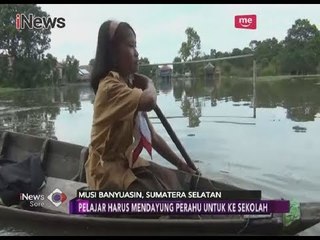 Inilah Nasib Para Siswa yang Berjuang Mendayung Perahu Demi Tiba di Sekolah - iNews Sore 15/03