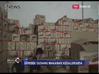 Waspada!! Polisi Gerebek Gudang Pengemasan Ulang Makanan Kadaluwarsa - iNews Malam 19/03