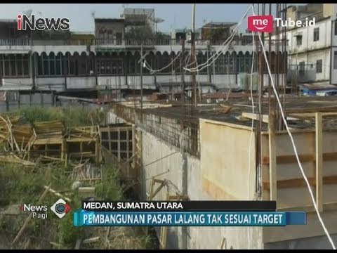 Pembangunan Pasar Lalang Molor, Pemkot Medan Justru Tak Peduli - iNews Pagi 20/03