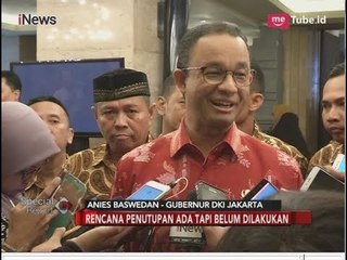 Anies Geram dengan Penutupan Alexis, Dia Salahkan Anak Buahnya - Special Report 23/03