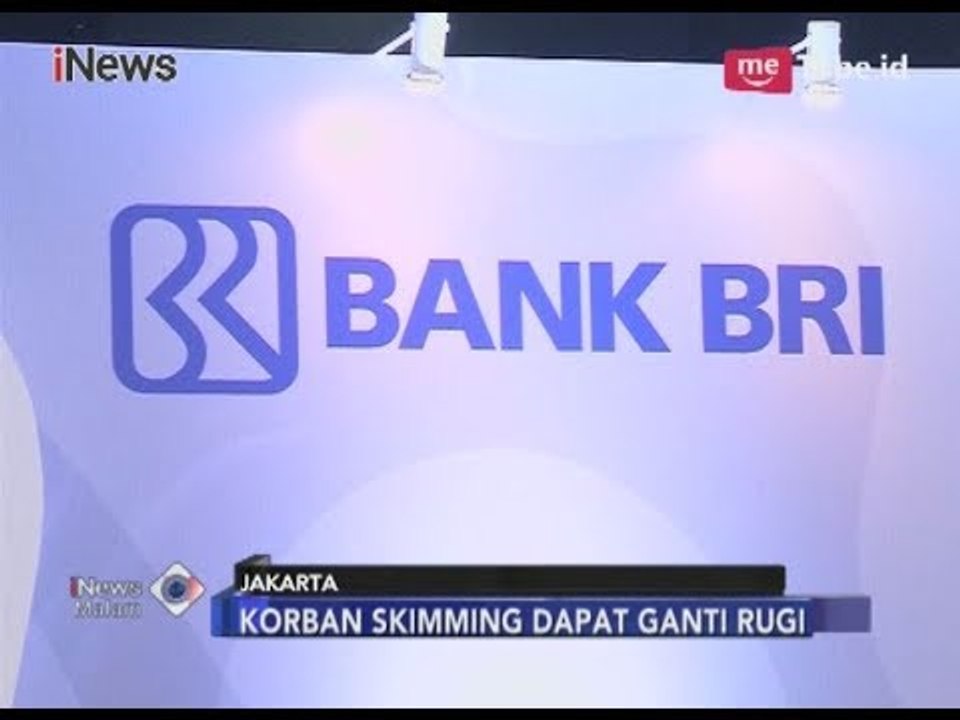 BRI Ganti Rugi Dana Nasabah Korban Skimming Hiingga Rp 150 Juta - iNews Malam 23/03