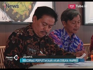 Rapat Koordinasi Nasional Perpustakaan RI 2018 Akan Dibuka Wakil Presiden - iNews Pagi 25/03
