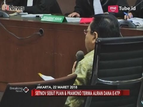 Setnov Sebut Pramono dan Puan Maharani Kecipratan Duit e-KTP - Breaking News 29/03