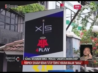Beranikah Pemprov DKI Tutup Semua Tempat Hiburan Malam "Nakal"? - Special Report 28/03