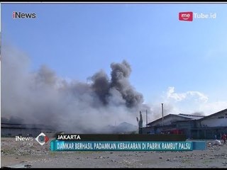 Pabrik Rambut Palsu di KBN Cilincing Terbakar - iNews Pagi 01/04