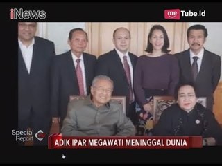 Adik Ipar Megawati Soekarno Putri, Benny Sumarno Meninggal Dunia Tadi Pagi - Special Report 02/04