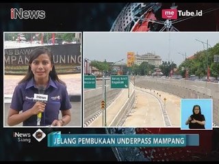 Jelang Pembukaan, Underpass Mampang-Kuningan akan Lakukan Uji Coba 11 April - iNews Siang 09/04