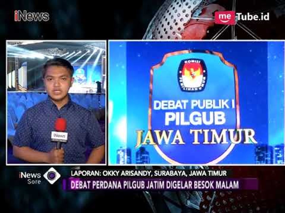 Persiapan Debat Perdana Pilgub Jatim 2018 Bertema Kesejahteraan - iNews Sore 09/04