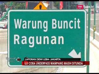 Jelang Open Traffic, Begini Kondisi Underpass Mampang Kuningan - Special Report 09/04