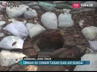 Pembuangan Limbah B3 di Peninggalan Majapahit Mulai Dapat Respon Dinas LH Jombang - iNews Pagi 11/04