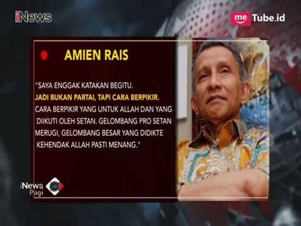 [FULL] AMIEN RAIS Bicara "PARTAI SETAN" - iNews Pagi 16/04