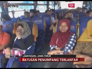 Pasca Jembatan Lamongan-Tuban Ambruk, Ratusan Penumpang Bus Terlantar - Special Report 18/04