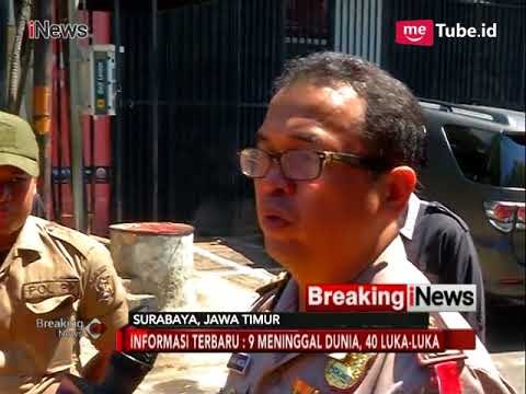 Korban Tewas Bom Gereja Surabaya Menjadi 9 Orang, 40 Lainnya Terluka - Breaking News 13/05