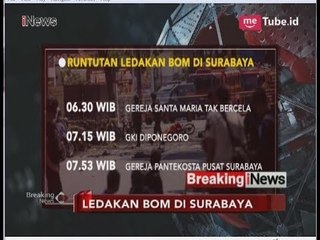 Kronologi Runtutan Bom di Tiga Lokasi Gereja Surabaya - Breaking iNews 13/05