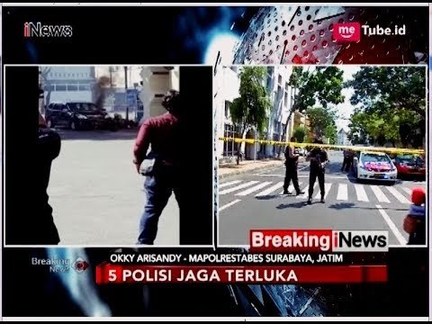 Bom Meledak di Polrestabes Surabaya, 5 Polisi Jaga Terluka - Breaking iNews 14/05