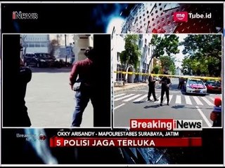 Bom Meledak di Polrestabes Surabaya, 5 Polisi Jaga Terluka - Breaking iNews 14/05