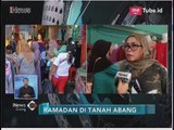 Puasa Minggu Pertama, Pasar Tanah Abang Cukup Padat - iNews Siang 19/05