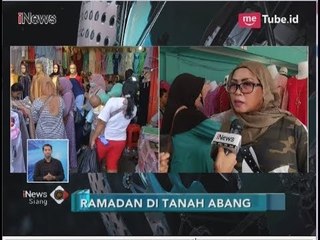 Puasa Minggu Pertama, Pasar Tanah Abang Cukup Padat - iNews Siang 19/05